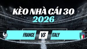 Kèo Pháp vs Ý – Nhận Định UEFA Nations League